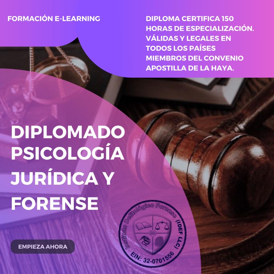 Diplomado de Especialización en Psicología Jurídica Forense.