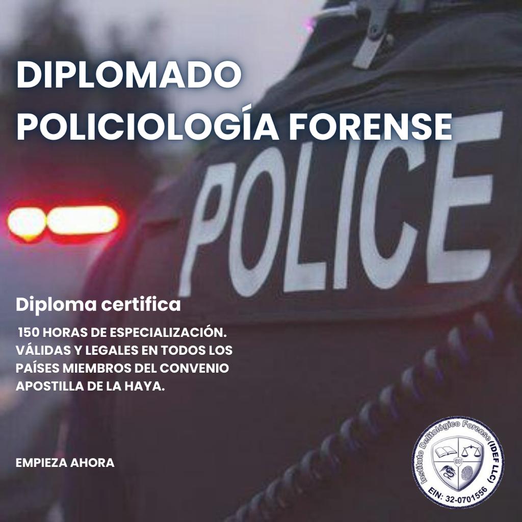 Policiología Forense y Pericia Policiológica Forense con el Instituto Forense IDEF.