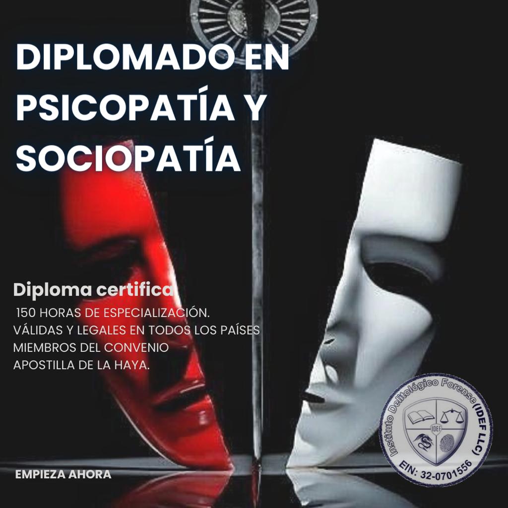 Diplomado de Especialización en Psicopatía y Sociopatía Online.