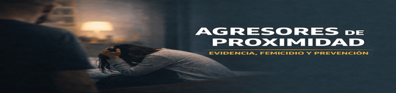 Los agresores de proximidad